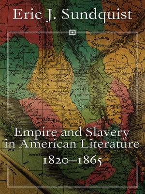 cover image of Empire and Slavery in American Literature, 1820-1865